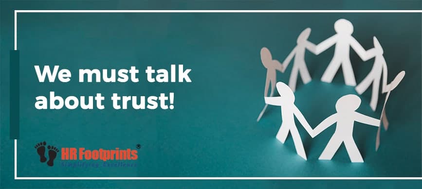 We must talk about trust!