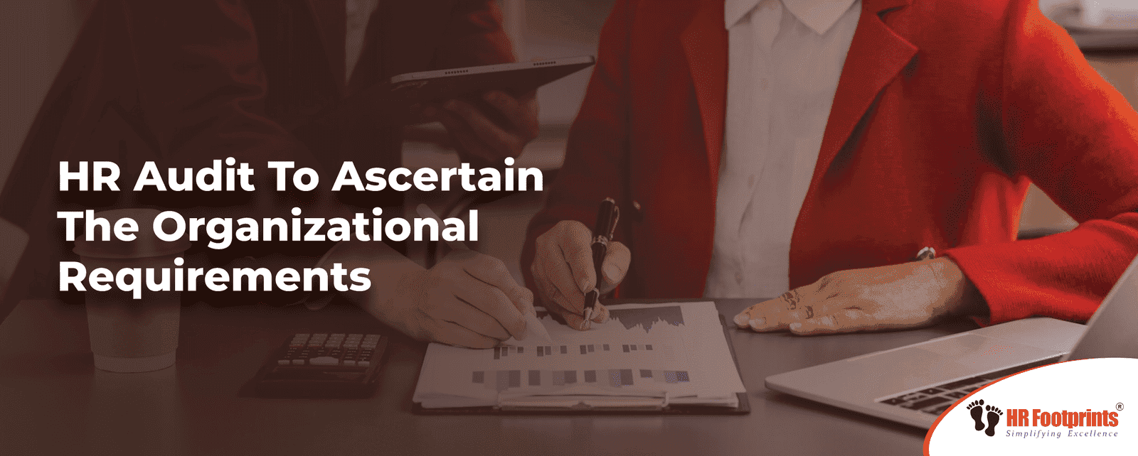 HR Audit To Ascertain The Organizational Requirements