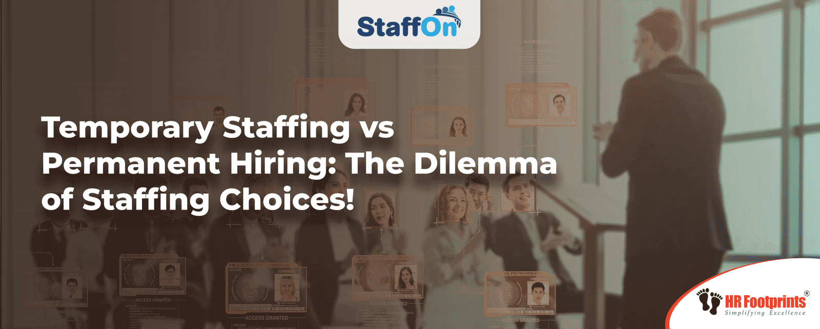 Temporary Staffing vs. Permanent Hiring: The Dilemma of Staffing Choices