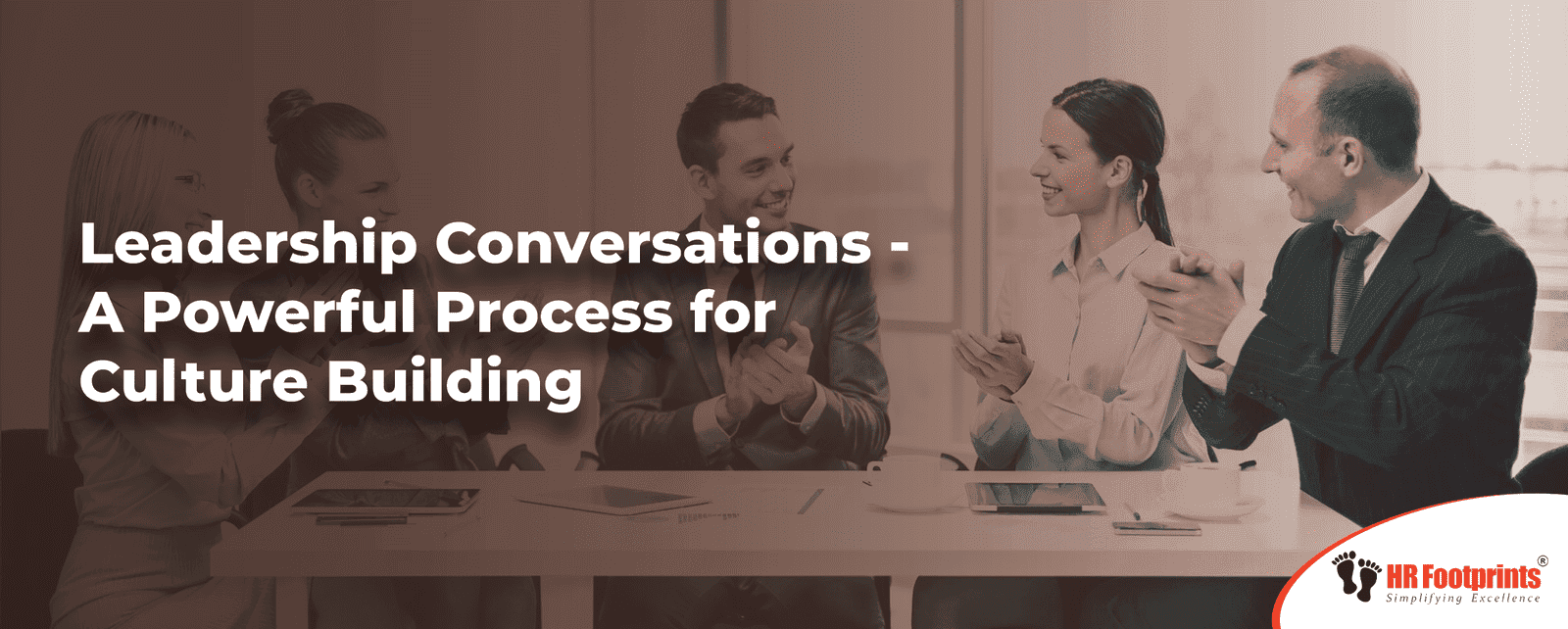 Leadership Conversations - A Powerful Process for Culture Building