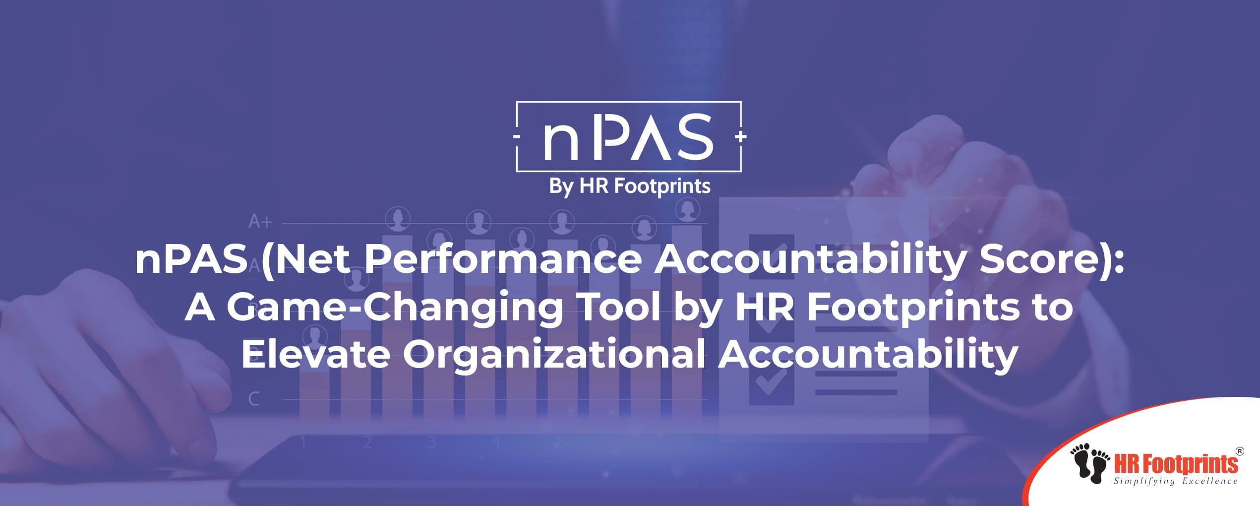 nPAS (Net Performance Accountability Score): A Game-Changing Tool by HR Footprints to Elevate Organizational Accountability