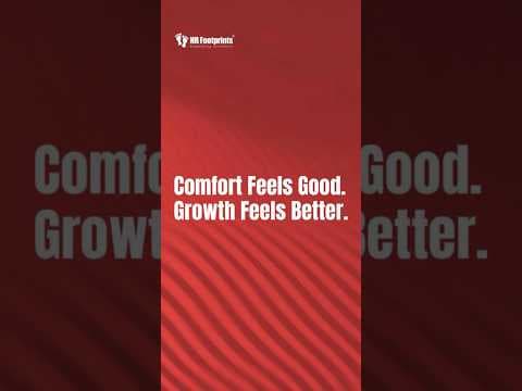 Comfort Feels Good  Growth Feels Better