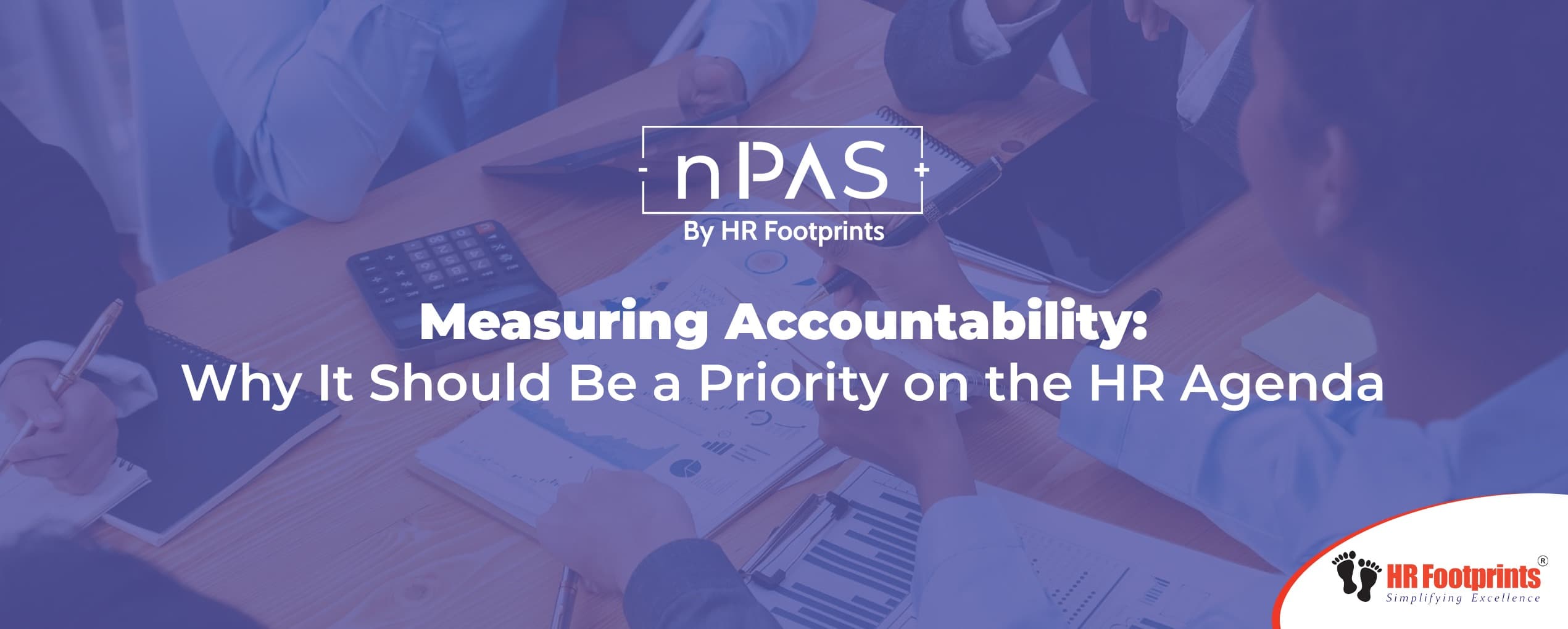 Measuring Accountability: Why It Should Be a Priority on the HR Agenda